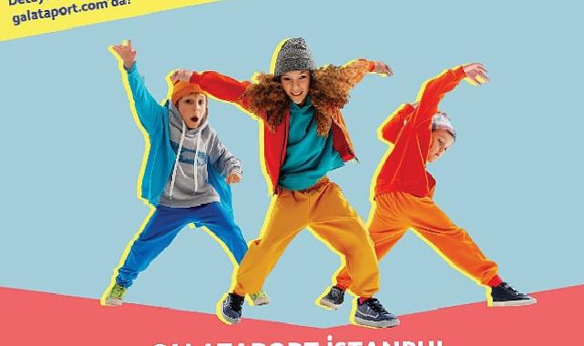 Galataport İstanbul’da 23 Nisan Etkinliği: Dance Battle